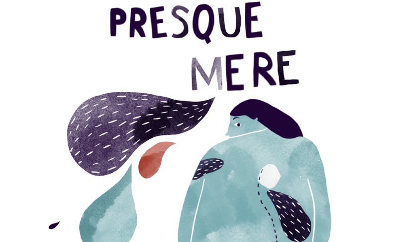 PODCAST "PRESQUE MERE"